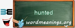 WordMeaning blackboard for hunted